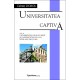 UNIVERSITATEA CAPTIVĂ, vol. II: UNIVERSITATEA DIN BUCUREŞTI ŞI UNIVERSITATEA DIN CLUJ ÎNTRE ANII 1945 ŞI 1964